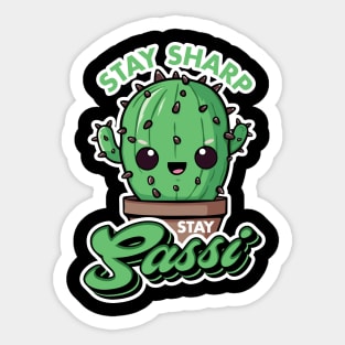 Stay Sharp, Stay Sassy (dark) Sticker